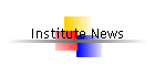 Institute News